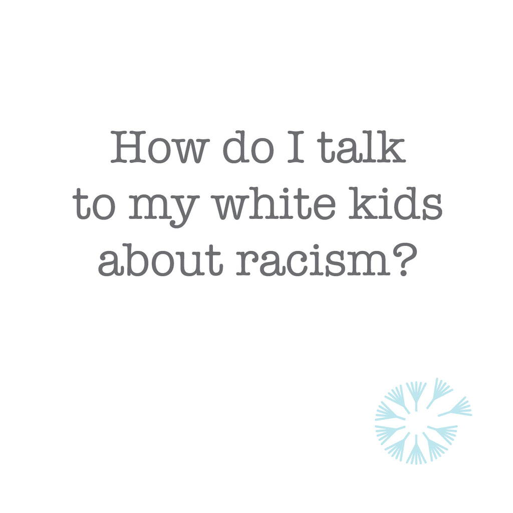 resources for talking to your kids about racism