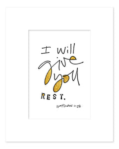 8x10 Give Rest BW print