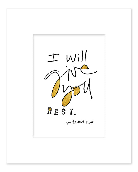 8x10 Give Rest BW print